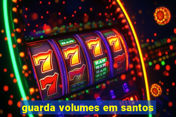 guarda volumes em santos